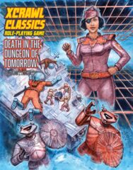 XCC #4 DEATH IN THE DUNGEON OF TOMORROW